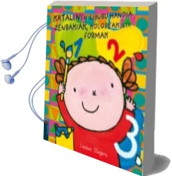 Descargar AudioLibro Katalinen Liburu Handia Zenbakiak, Koloreak eta Formak (Katalin b Ilduma) de Liesbet Slegers año 2018