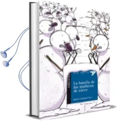 Descargar AudioLibro La Batalla de los Muñecos de Nieve de Rafael Calatayud Cano año 2018
