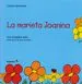 AudioLibro La Marieta Joanina de Angelica Satiro