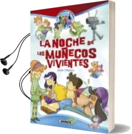 Descargar AudioLibro La Noche de los Muñecos Vivientes de Javier Villatoro año 2018