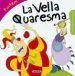 AudioLibro La Vella Quaresma (Contes i Tradicions Catalanes Colorir) de Monica A. Falguera