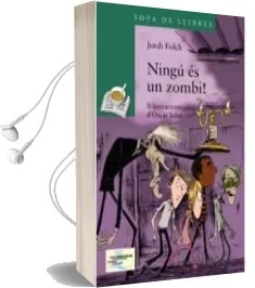 Descargar AudioLibro Ningu es un Zombi!_ Sopa Verda - Finalista Premi Barcanova de Jordi Folk año 2018