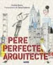 AudioLibro Pere Perfecte, Arquitecte de Andrea Beaty