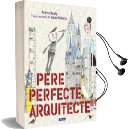 Descargar AudioLibro Pere Perfecte, Arquitecte de Andrea Beaty año 2018