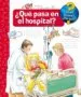 AudioLibro ¿Que? ¿Que Pasa en el Hospital? de Andrea Erne