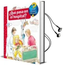 Descargar AudioLibro ¿Que? ¿Que Pasa en el Hospital? de Andrea Erne año 2018