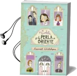 Descargar AudioLibro Violeta y la Perla de Oriente de Harriet Whitehorn año 2018