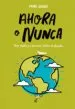 AudioLibro Ahora o Nunca de Marc Graño Plaza