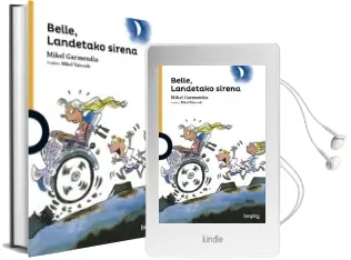 Descargar AudioLibro Belle, Landetako Sirena de Mikel Garmendia año 2018