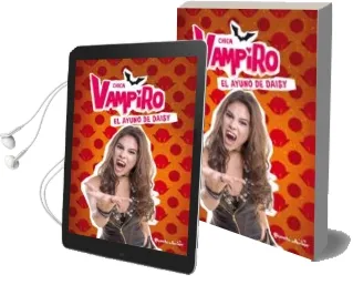 Descargar AudioLibro Chica Vampiro: Narrativa 3: El Ayuno de Daisy de Varios Autores año 2018