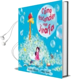 Descargar AudioLibro Como Esconder una Jirafa de Michelle Robinson año 2018