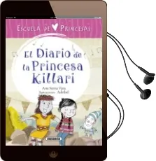 Descargar AudioLibro El Diario de la Princesa Killari de Ana Serna año 2018