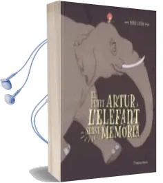 Descargar AudioLibro El Petit Artur i l Elefant Sense Memoria de Maria Giron Figerola año 2018