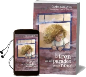 Descargar AudioLibro El Tren de les Parades Sense nom de Carles Sala I Vila año 2018
