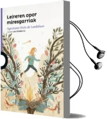 Descargar AudioLibro Leireren Opor Miresgarriak de Agurtzane Ortiz De Landaluce año 2018