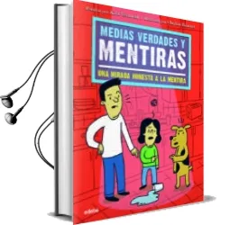 Descargar AudioLibro Medias Verdades y Mentiras: Una Mirada Honesta a la Mentira de Kira Vermond año 2018