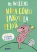 AudioLibro ¡Mira Cómo Lanzo la Pelota! (un Libro de Elefante y Cerdita) de Mo Willems