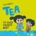 AudioLibro Tea. ¿A Quien Quereis mas? de Silvia Serreli
