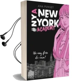Descargar AudioLibro Un any Fora de Casa! (Serie new York Academy 1) de Ana Punset año 2018